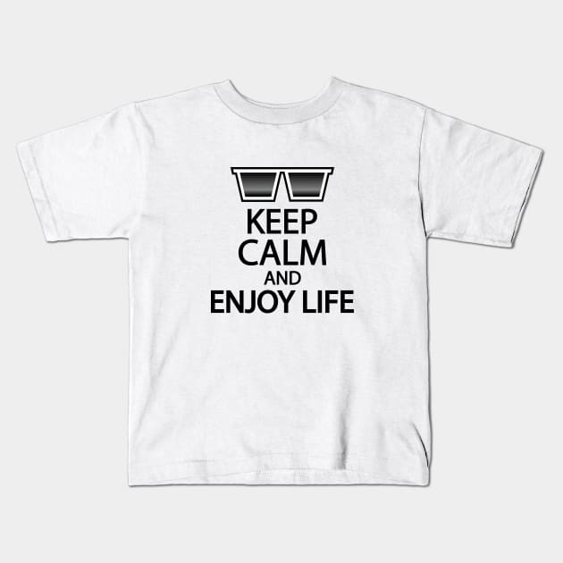 Keep calm and enjoy life Kids T-Shirt by It'sMyTime